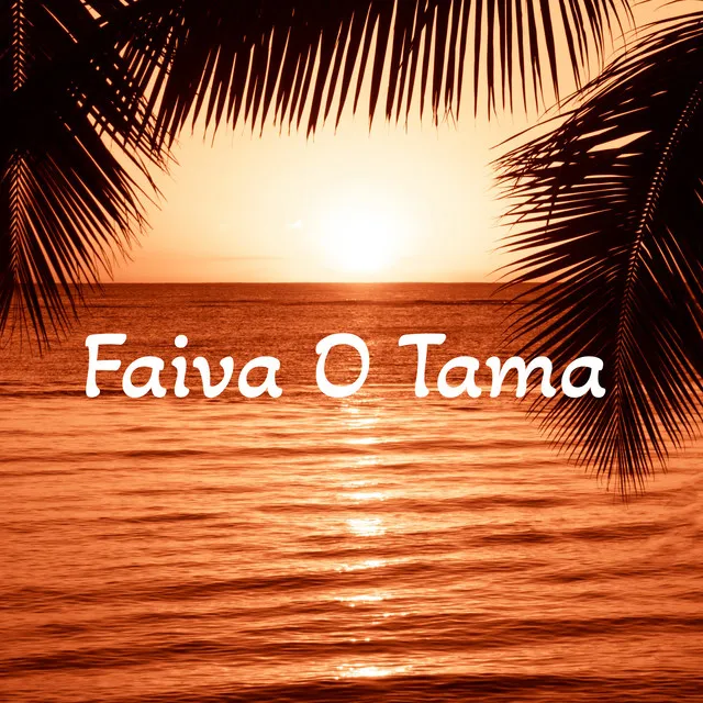 Faiva O Tama