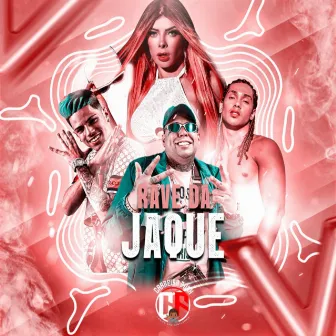 Rave da Jaque by Jaquelline