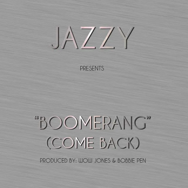 Boomerang (Come Back)