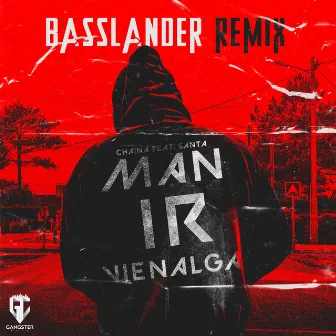 MAN IR VIENALGA (BasslandeR Remix) by Santa