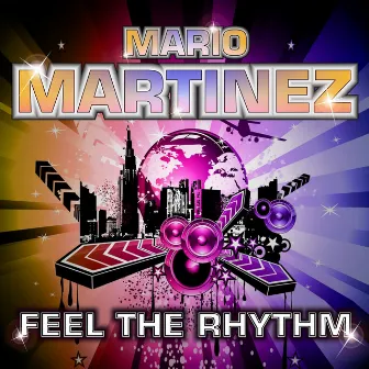 Feel the Rhythm by Mario Martínez