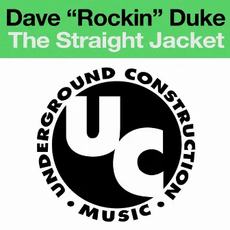 The Straight Jacket - EP by Dave Rockin Duke