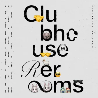 Clubhouse Rerooms by ANIMAL HACK