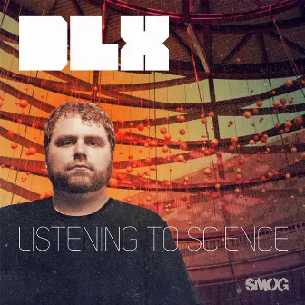 Listening to Science by DLX