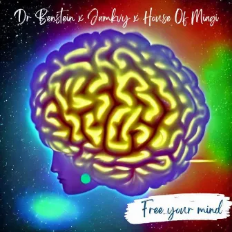 Free Your Mind by House of Miagi