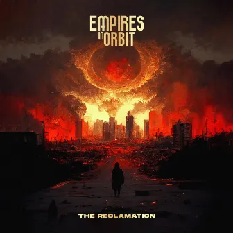 The Reclamation by Empires In Orbit