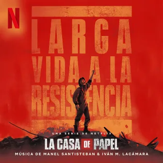 La Casa de Papel (Soundtrack de la serie de Netflix) by Manel Santisteban