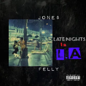 Late Nights in la by BIG Jone$