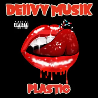 Plastic by Deiivy Musik