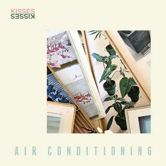 Air Conditioning by Kisses