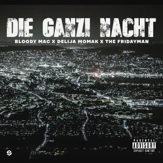 Die ganzi Nacht by Delija Momak