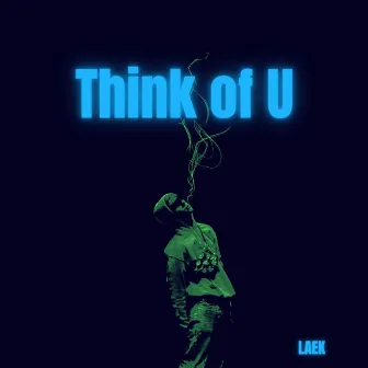 Think of U by Laek