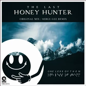 The Last Honey Hunter by One Less Of Them