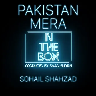 Pakistan Mera by In the Box