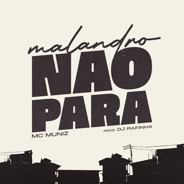 Malandro Não Para