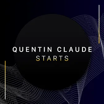 Starts by Quentin Claude