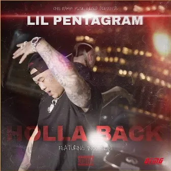 Holla Back by Lil Pentagram