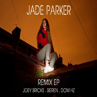 Remixes EP by Jade Parker