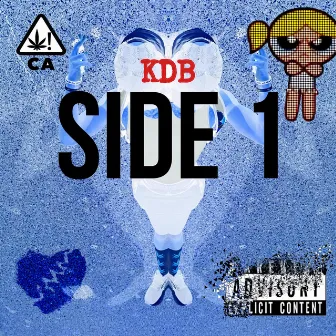 2 sides the Ep (side 1) by KDB // King Da Barrist