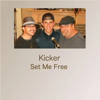 Set Me Free by Kicker