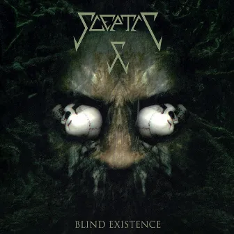 Blind Existence by Sceptic