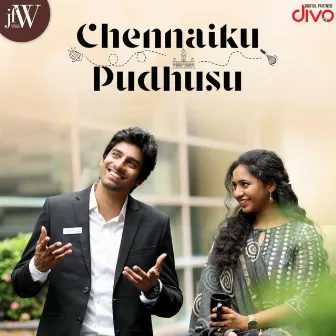 Chennaiku Pudhusu by Sakthi Balaji