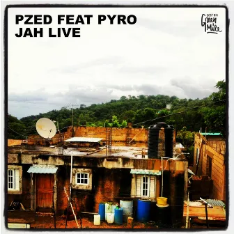 Pzed - Jah Live by Lost on Green Mile