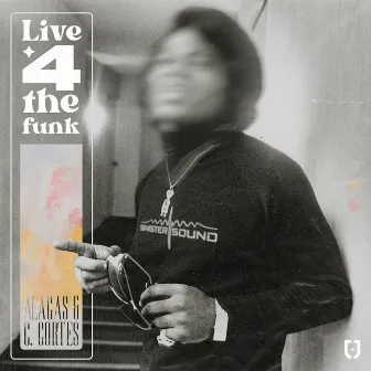 Live 4 the funk by C. Cortés