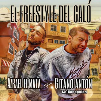 El Freestyle del Caló by Gitano Antón