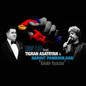 Ankakh Hayastan (feat. Tigran Asatryan & Harout Pamboukjian) by Sammy Flash