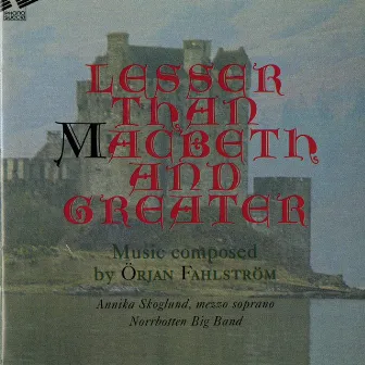 Fahlström: Lesser Than Macbeth & Greater by Orjan Fahlstrom