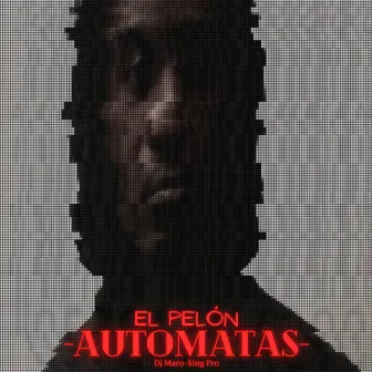 Automatas by El Pelón