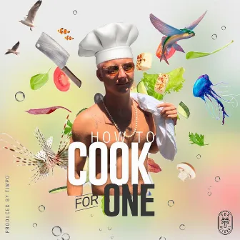 How to Cook for One by Timpo