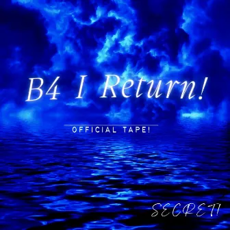 B4 I Return! (Official) by Secret!