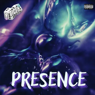 Presence by P. Dicey