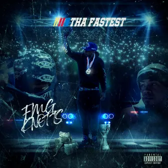 Tha Fastest by FMG Knotts