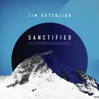 Sanctified by Tim Ketenjian