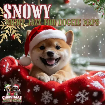 Snowy Night Jazz for Doggie Naps by 