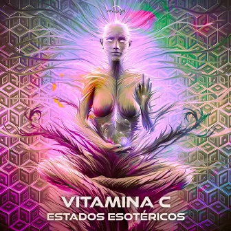 Estados Esotéricos by Vitamina C