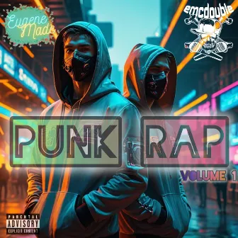 Punk Rap, Volume 1 by EugeneMade