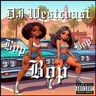 BOP by Dj Westcoast