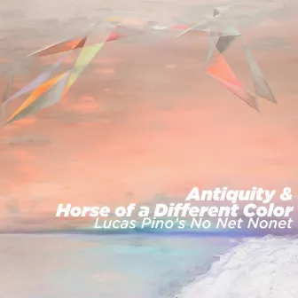 Antiquity & Horse of a Different Color by Lucas Pino