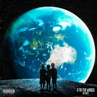 6 To The WORLD by Hp Boyz