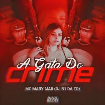 A Gata do Crime by Dj B1 da ZO