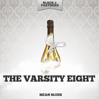 Mean Blues by The Varsity Eight