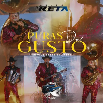 Puras Del Gusto (En Vivo) by Grupo La Reta