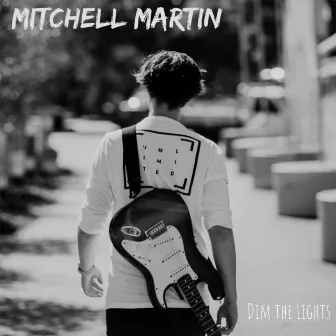 Dim the Lights by Mitchell Martin