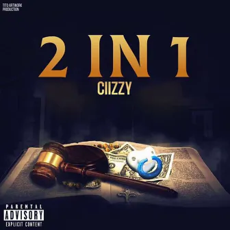 2 in 1 by CIIZZY