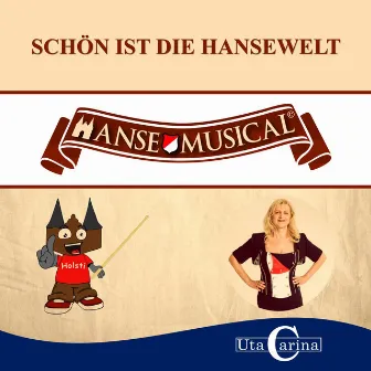 Schön ist die Hansewelt by Uta Carina