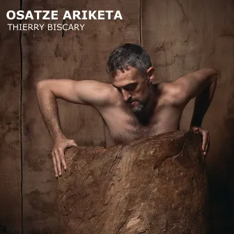 Osatze Ariketa by Thierry Biscary